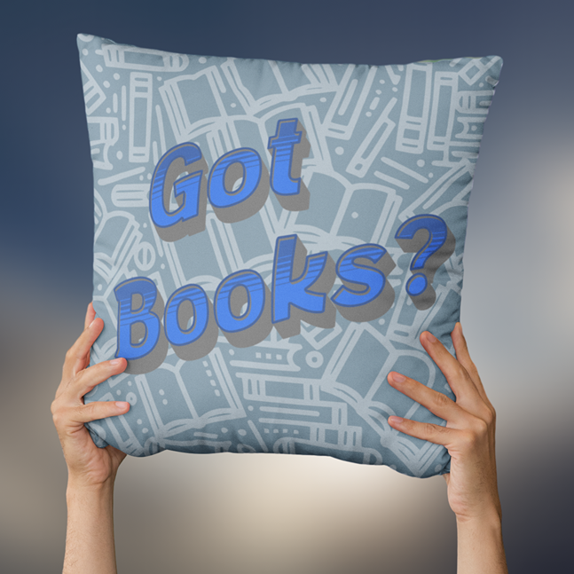 Got Books? Square Pillow